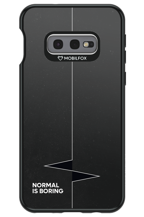 Normal Is Boring 2.0 - Samsung Galaxy S10e