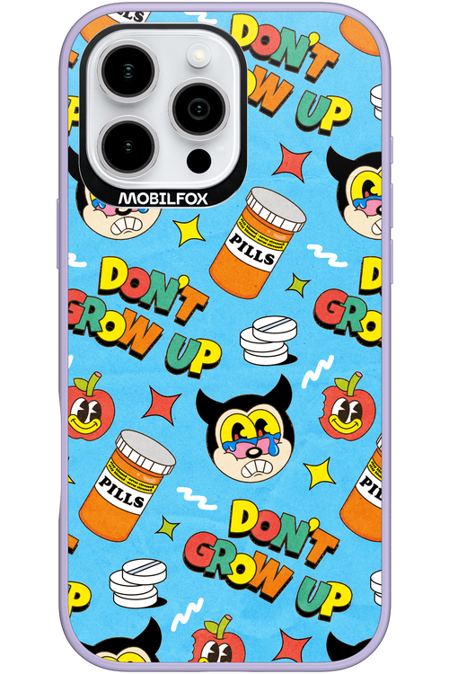 don_t grow up 2.0 - Apple iPhone 16 Pro Max