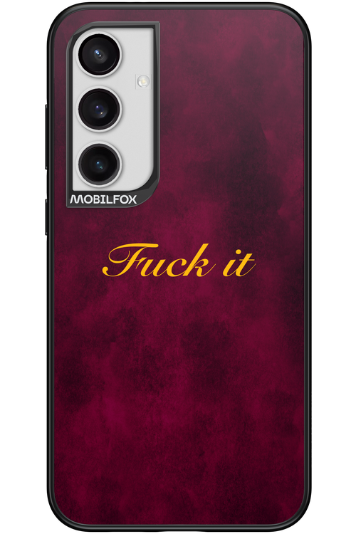 Fuck Itt - Samsung Galaxy S24+