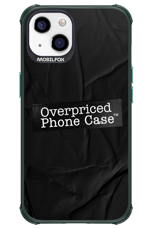 Overpriced Phone Case 2.0 - Apple iPhone 13