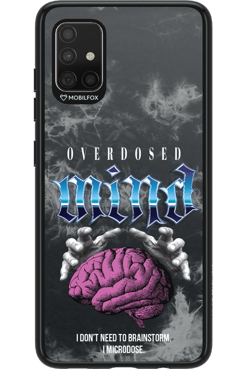 Overdosed Mind - Samsung Galaxy A51