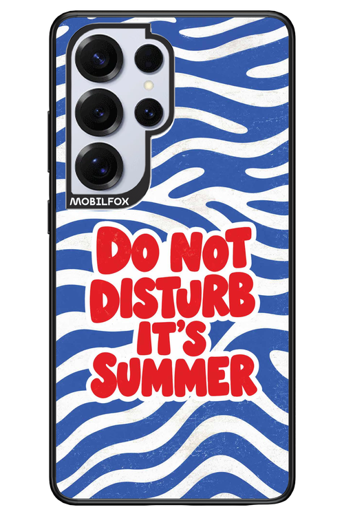 DO NOT DISTURB ITS SUMMER 2.0 - Samsung S25 Ultra