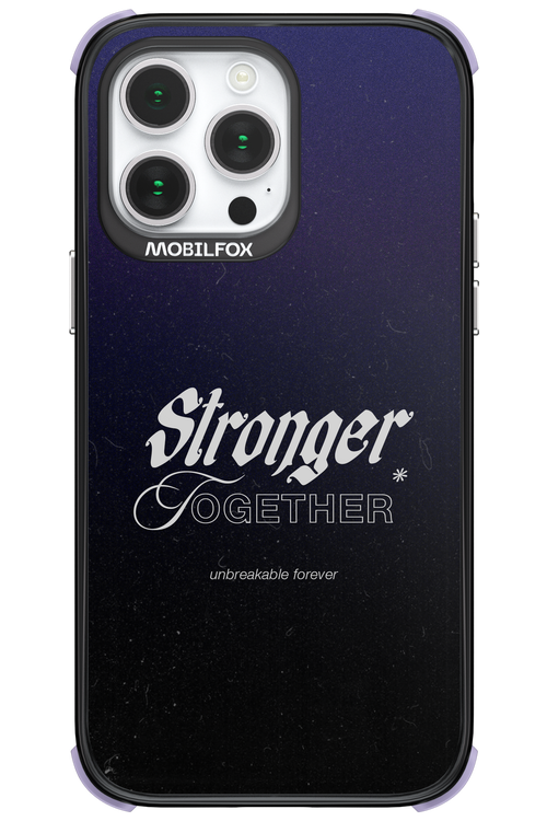 Stronger Together - Apple iPhone 14 Pro Max