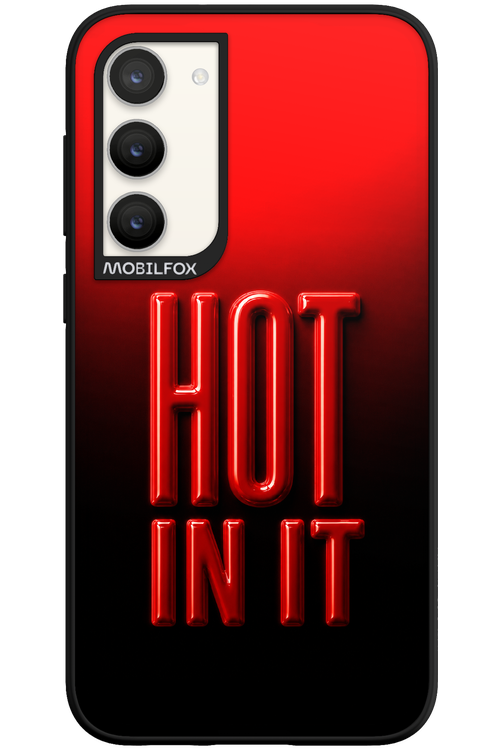 Hot in it 2.0 - Samsung Galaxy S23 Plus