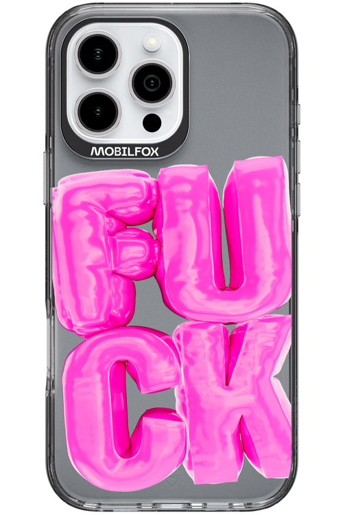 F*ck Transparent - Apple iPhone 16 Pro Max