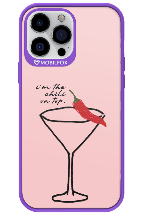 I'M THE CHILI ON TOP 2.0 - Apple iPhone 13 Pro Max