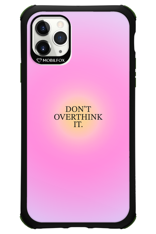 Don't Overthink It - Apple iPhone 11 Pro Max