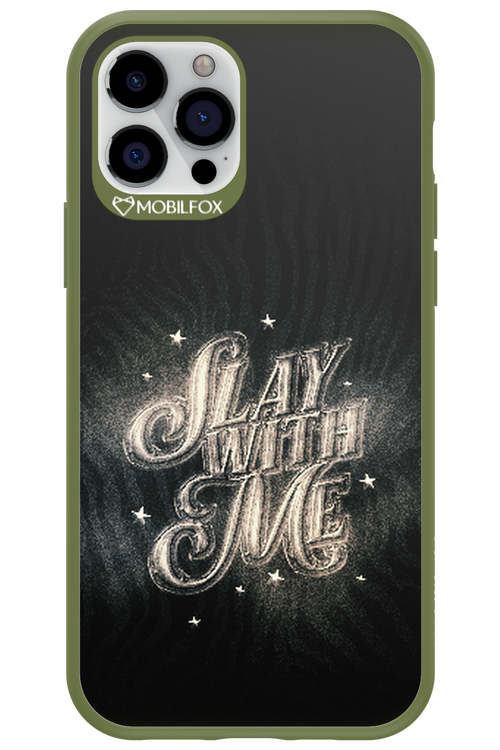 Slay with Me - Apple iPhone 12 Pro
