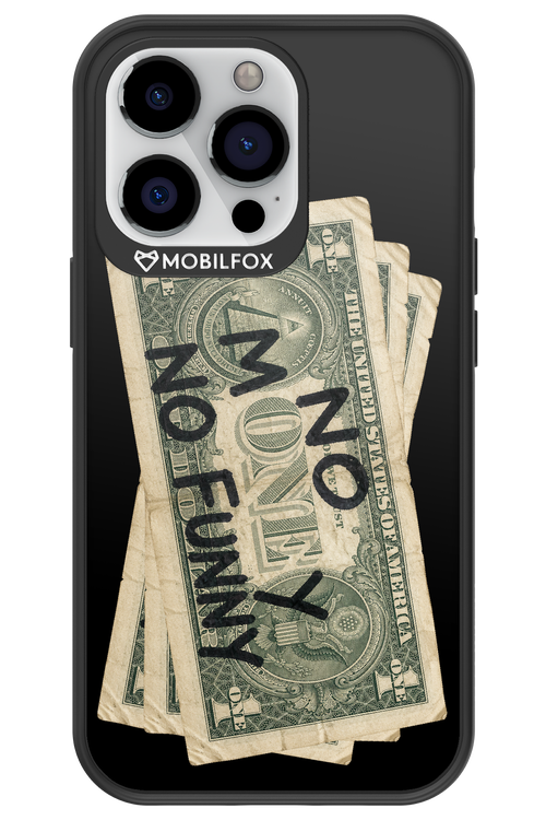No Money No Funny 2.0 - Apple iPhone 13 Pro