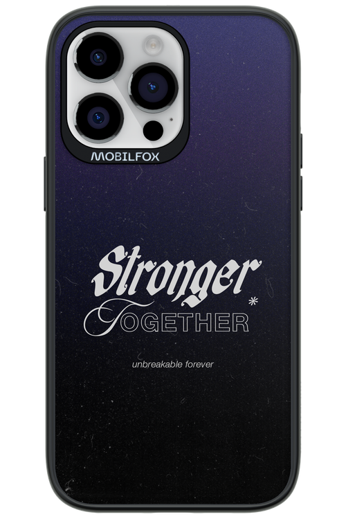 Stronger Together - Apple iPhone 14 Pro Max