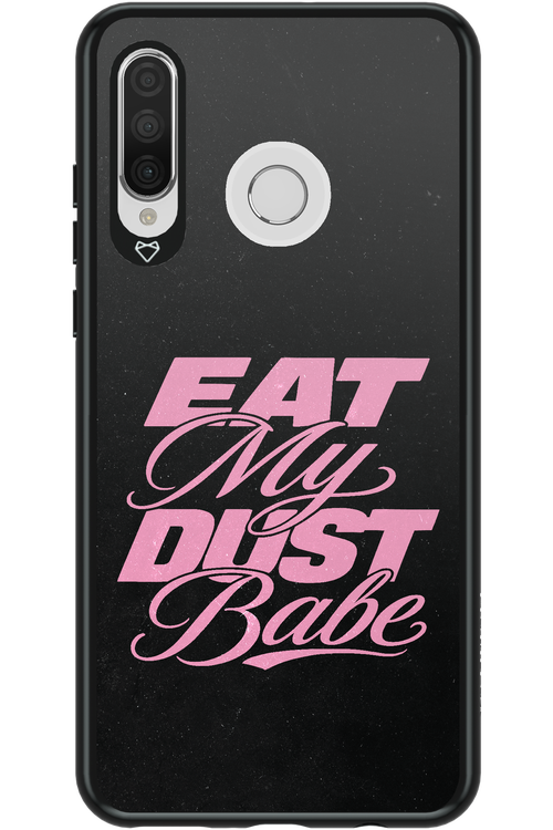 Eat My Dust 2.0 - Huawei P30 Lite