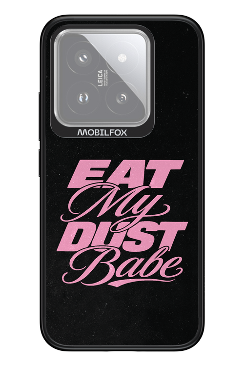 Eat My Dust 2.0 - Xiaomi 14