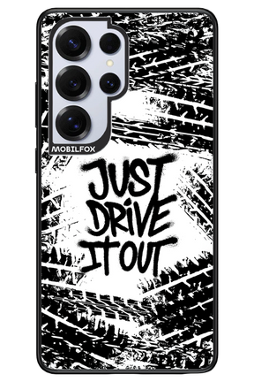 Drive It Out - Samsung S25 Ultra