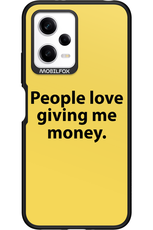 People love giving me money - Xiaomi Redmi Note 12 5G
