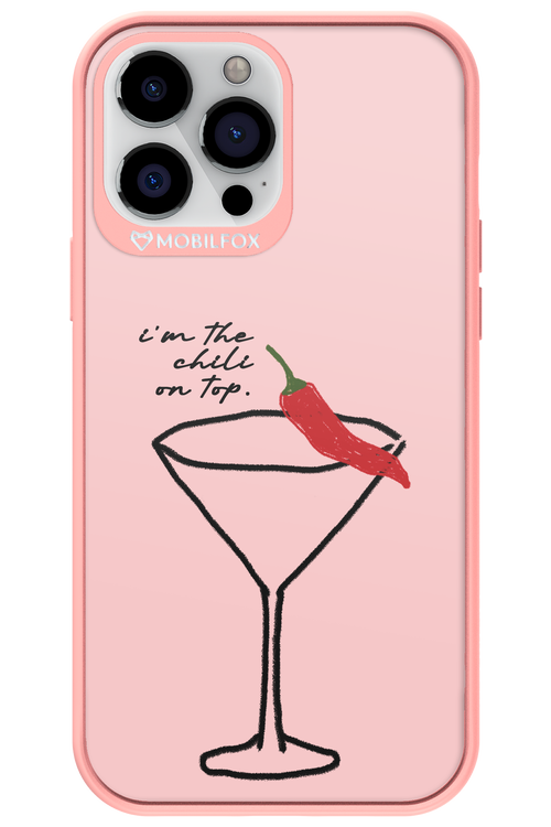 I'M THE CHILI ON TOP 2.0 - Apple iPhone 13 Pro Max