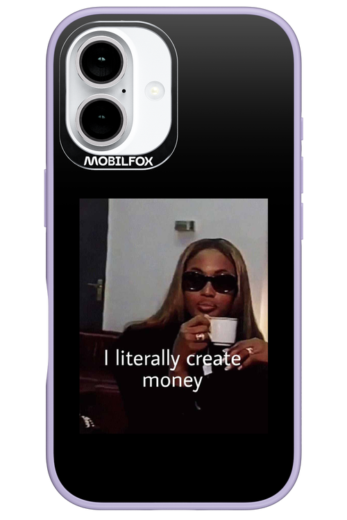 I literally create money - Apple iPhone 16