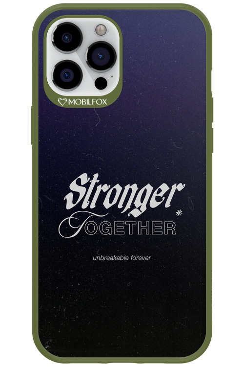 Stronger Together - Apple iPhone 12 Pro Max