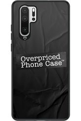 Overpriced Phone Case 2.0 - Huawei P30 Pro