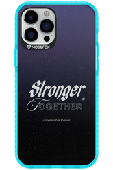 Stronger Together - Apple iPhone 12 Pro Max