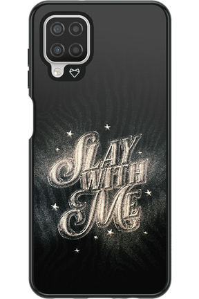 Slay with Me - Samsung Galaxy A12