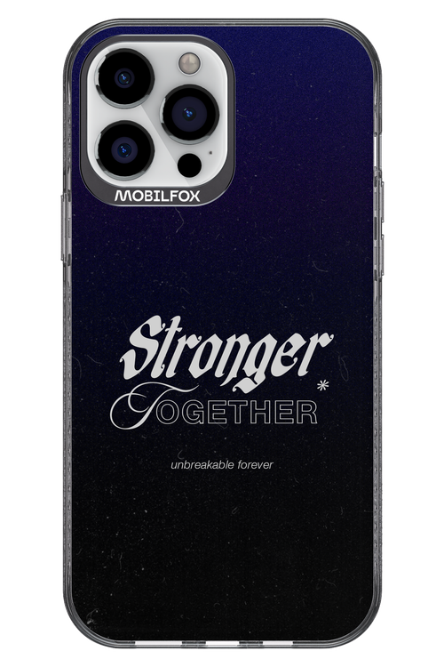 Stronger Together - Apple iPhone 13 Pro Max