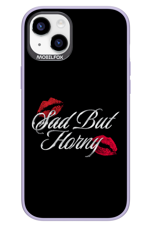 Sad But Horny 2.0 - Apple iPhone 14 Plus