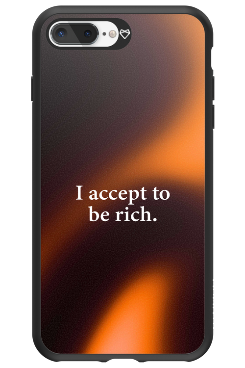 I accept to be rich - Apple iPhone 7 Plus