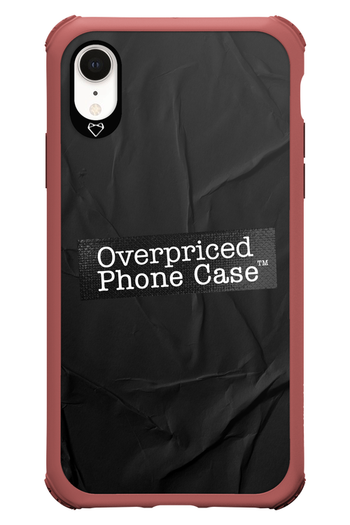 Overpriced Phone Case 2.0 - Apple iPhone XR