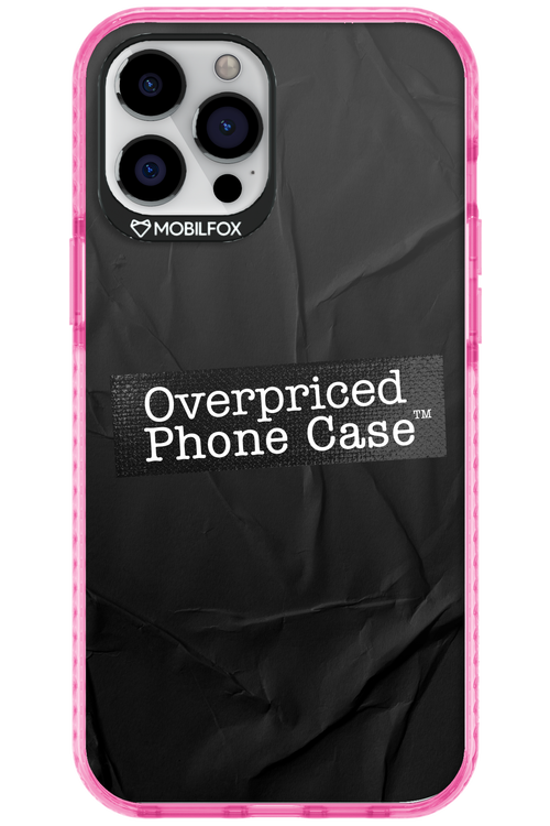 Overpriced Phone Case 2.0 - Apple iPhone 12 Pro Max
