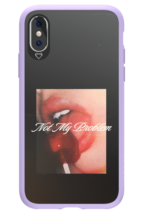 Not My Problem II 2.0 - Apple iPhone X