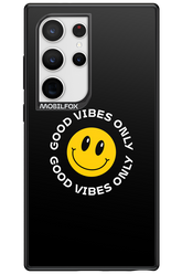 Good Vibes Only - Samsung Galaxy S24 Ultra