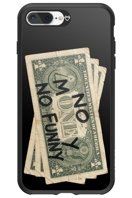 No Money No Funny 2.0 - Apple iPhone 8 Plus