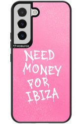 Need money for Ibiza 2.0 - Samsung Galaxy S22