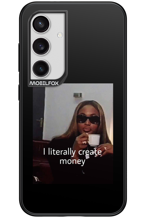 I literally create money - Samsung Galaxy S24