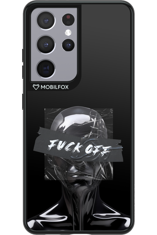 Fuck OFF 2.0 - Samsung Galaxy S21 Ultra
