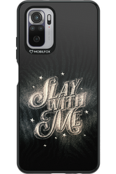Slay with Me - Xiaomi Redmi Note 10