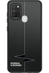 Normal Is Boring - Samsung Galaxy A21 S