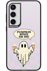 Pumpkin Spice or Die - Samsung Galaxy S24+