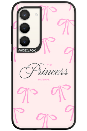 Princess Material - Samsung Galaxy S23