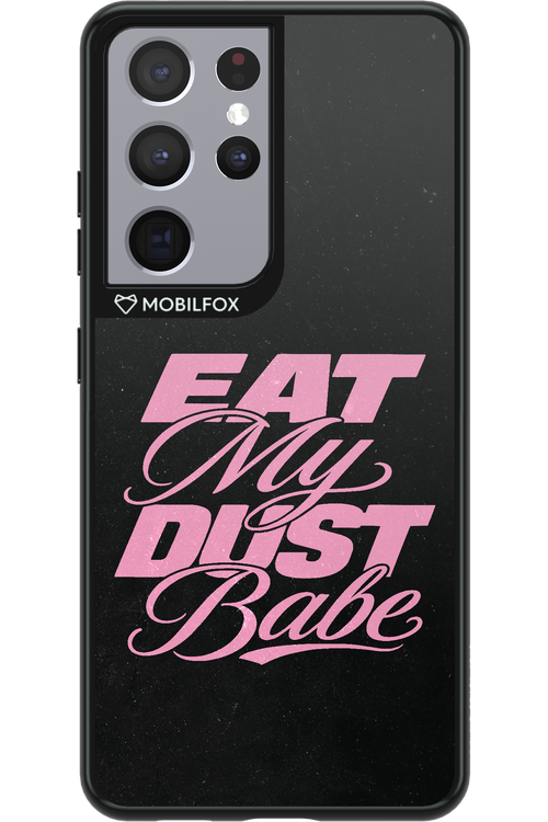 Eat My Dust 2.0 - Samsung Galaxy S21 Ultra