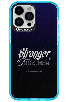 Stronger Together - Apple iPhone 13 Pro Max
