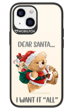 Dear Santa i want it all - Apple iPhone 13 Mini