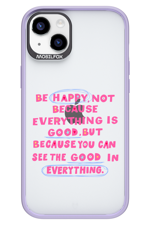 Be Happy 2.0 - Apple iPhone 14 Plus