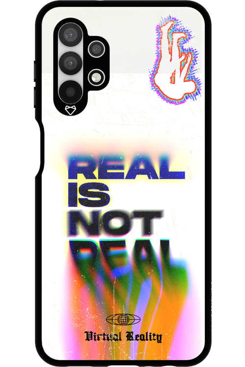 Real is Not Real - Samsung Galaxy A13 4G