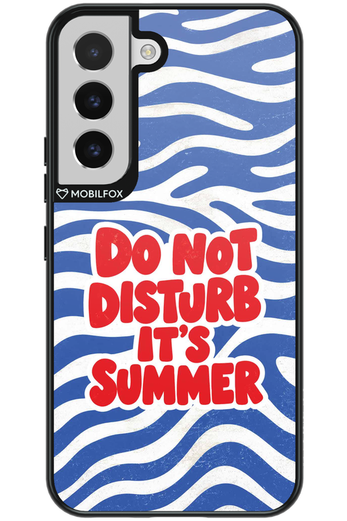 DO NOT DISTURB ITS SUMMER 2.0 - Samsung Galaxy S22