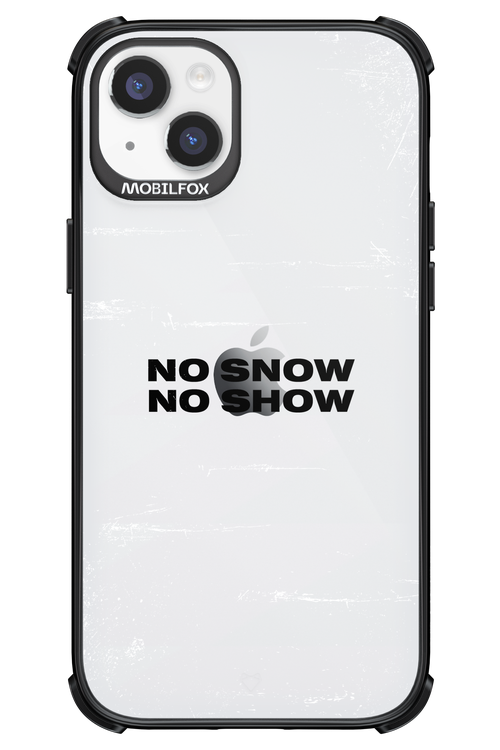 No snow, no show Mirror - Apple iPhone 14 Plus