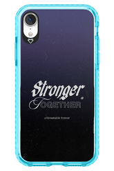 Stronger Together - Apple iPhone XR