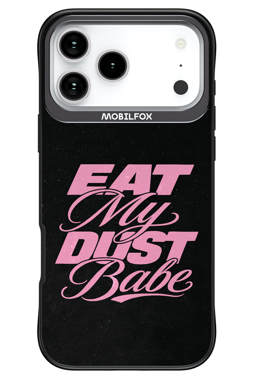 Eat My Dust 2.0 - Apple iPhone 17 Pro Max