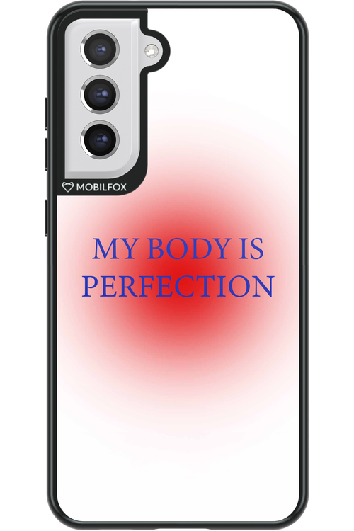 My body is perfection - Samsung Galaxy S21 FE