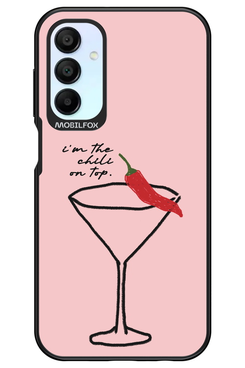 I'M THE CHILI ON TOP 2.0 - Samsung Galaxy A15